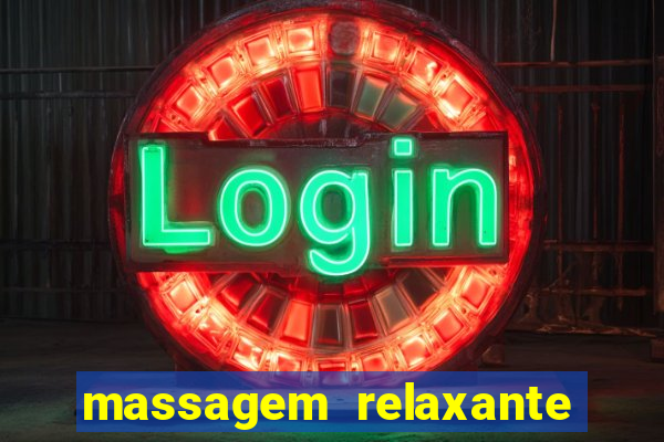 massagem relaxante em betim